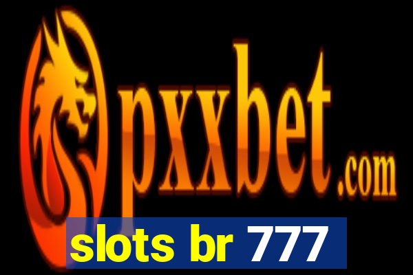 slots br 777